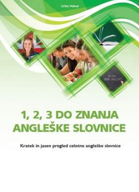 1, 2, 3 do znanja angleške slovnice - Urška Vidmar