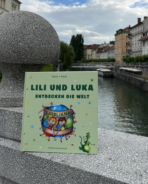 Lili und Luka entdecken die Welt / Lili in Luka odkrivata svet, 2023 (nemški jezik) - Nataša L. Novak