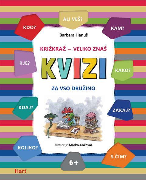 KRIŽKRAŽ – VELIKO ZNAŠ KVIZI ZA VSO DRUŽINO -  Barbara Hanuš