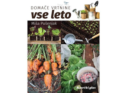 Domače vrtnine vse leto - Miša Pušenjak