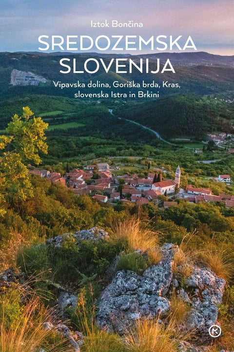 Sredozemska Slovenija - Iztok Bončina