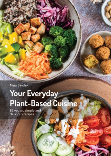 Your Everyday Plant-Based Cuisine - Nina Bavdek