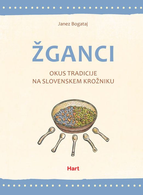 Žganci - Janez Bogataj