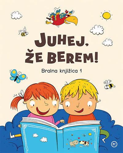 Juhej, že berem! Bralna knjižica 1 - Alenka Rot Vrhovec