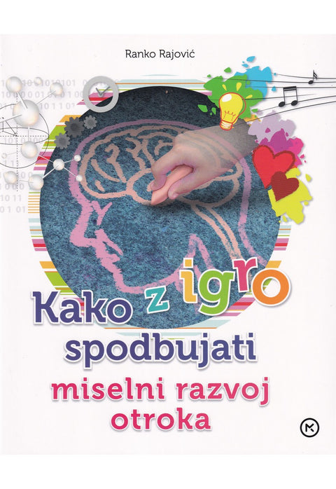 How to promote a child's mental development through play - Ranko Rajović