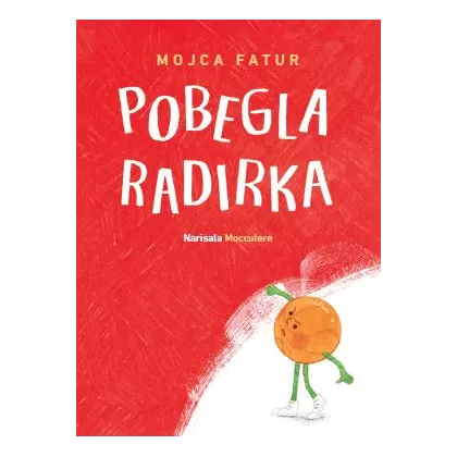 Pobegla radirka - Mojca Fatur
