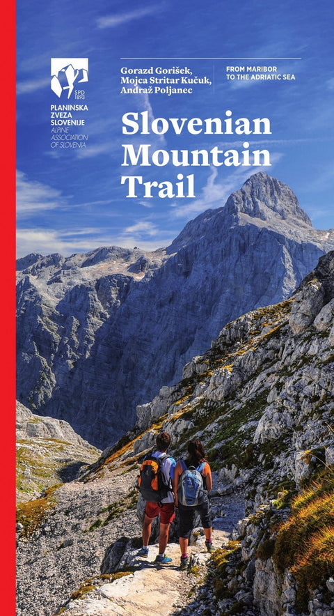 Slovenian mountain trail: From Maribor to the Adriatic Sea