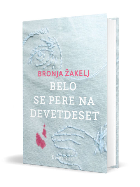 White Washes at Ninety (novel of the year - Kresnik 2019) - Bronja Žakelj
