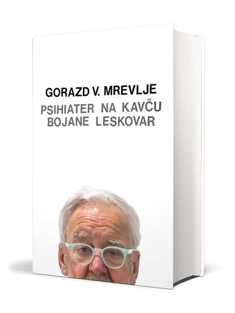 Psihiater na kavču Bojane Leskovar - Bojana Leskovar - Gorazd V. Mrevlje