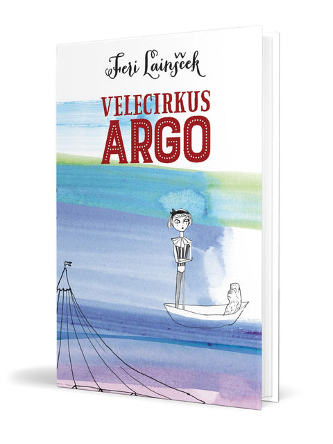 Velecirkus Argo - Feri Lainšček