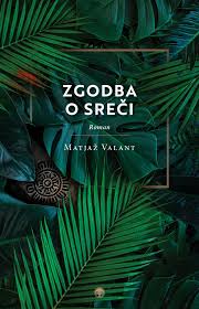 Zgodba o sreči - Matjaž Valant