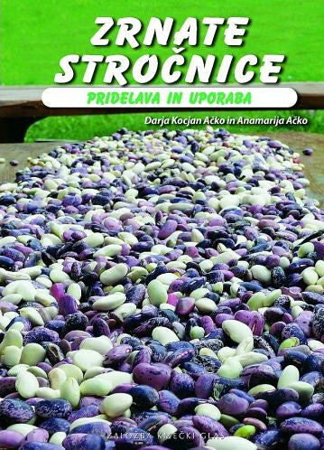 Zrnate stročnice - Darja Kocjan Ačko in Anamarija Ačko